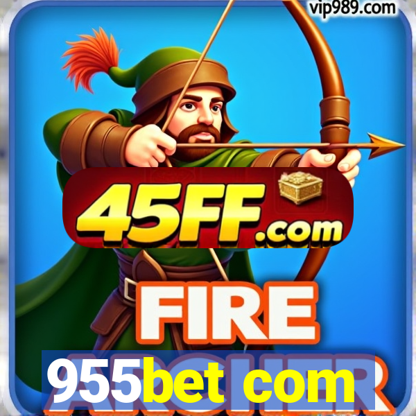 955bet com